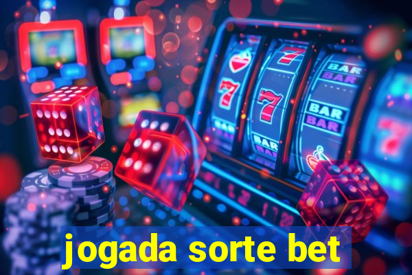 jogada sorte bet